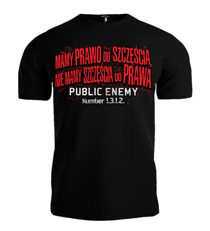 T-shirt Public Enemy Mamy prawo do szczęścia OUTLET